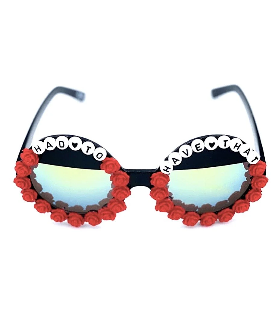 Custom sunglasses by Rad and Refined. Black circle sunglasses with words "had to have it." Wear during Corona Virus COVID-19 pandemic while social distancing. 