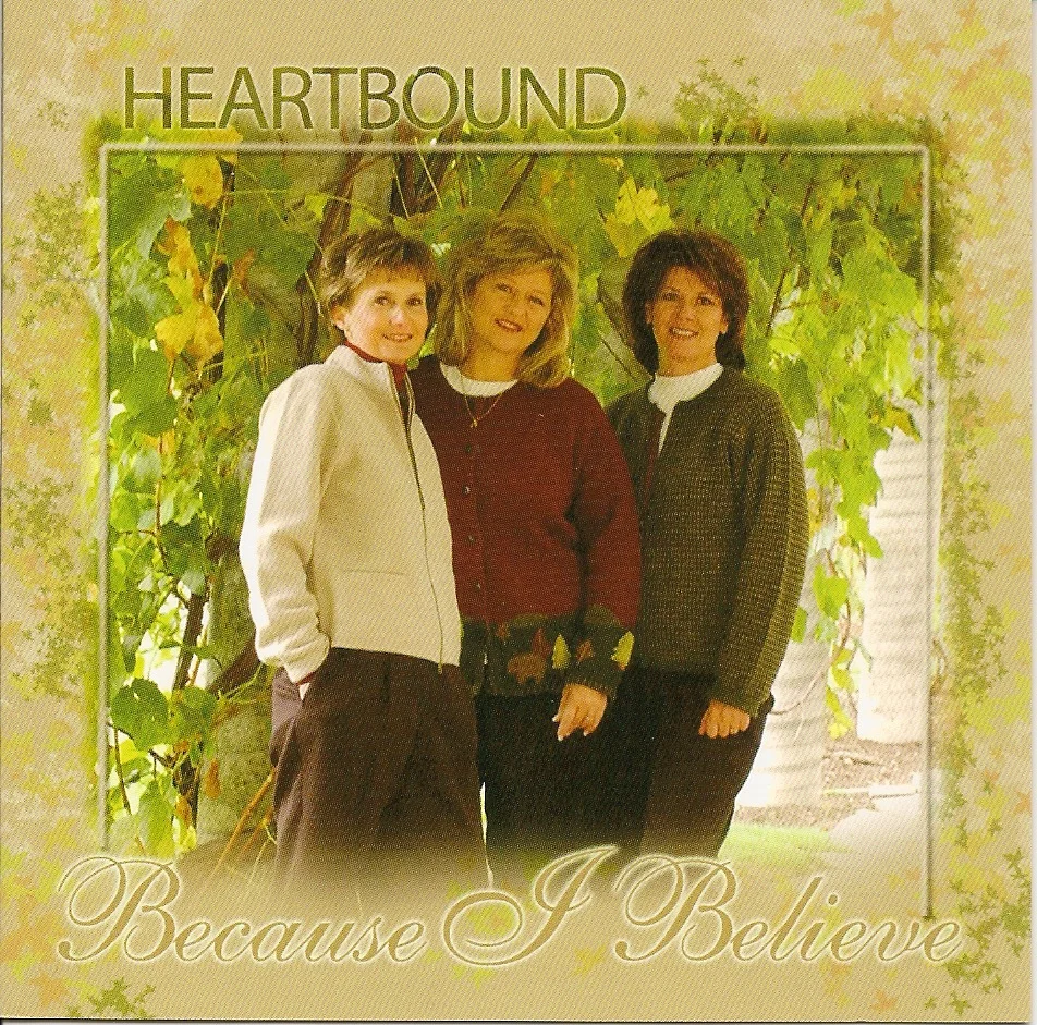 Because I Belive Heartbound Music