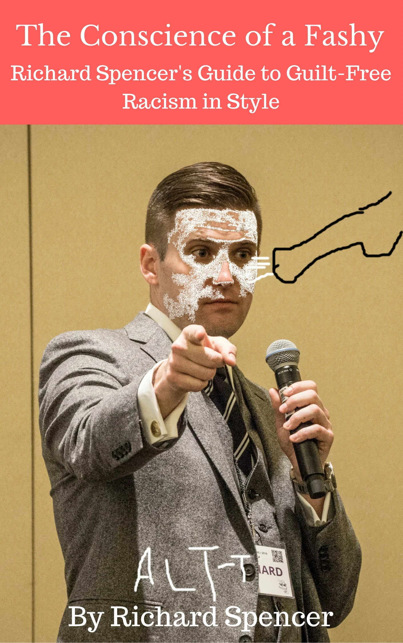 Photo of Richard Spencer by Vas Panagiotopoulos, licensed as cc-by-2.0. The original photo has been altered for this fake book cover.