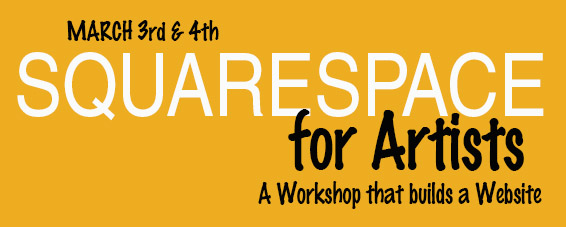 Squarespace for Artists – with Outside the March and SpiderWebShow