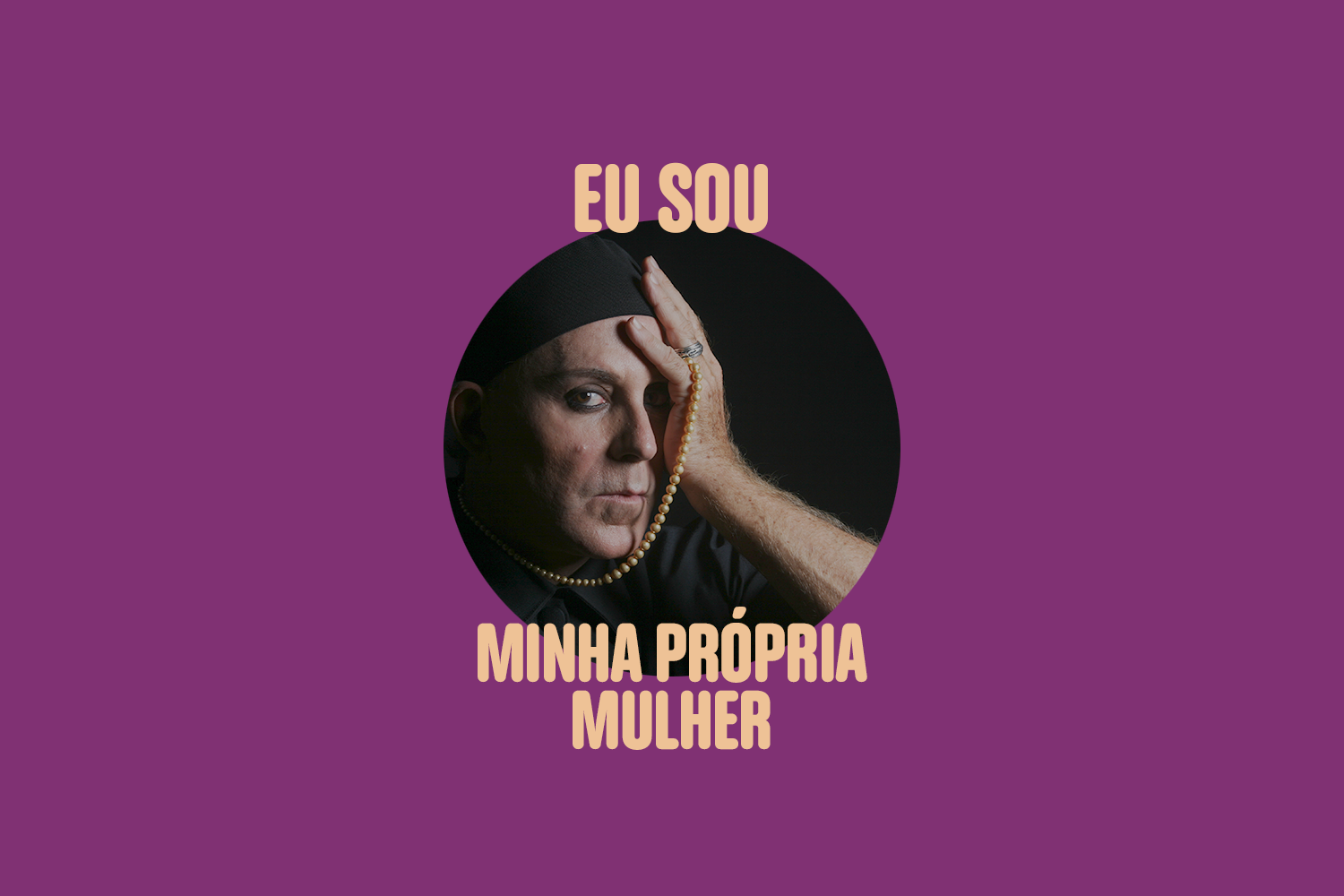 Poeira-Site-Capa-2026-Eu_Sou_Minha_Própria_Mulher.png