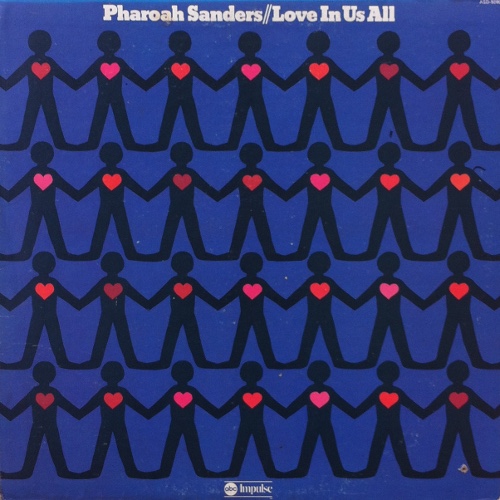 Pharoah Sanders - Love in us all