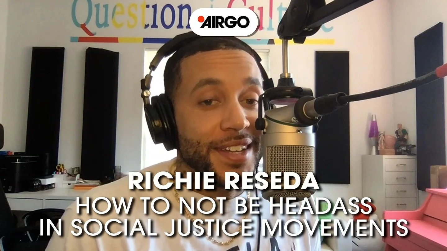 We talk to the brilliant Richie Reseda about how to not make corny-ass social justice art in our latest full length AirGo video episode. Catch it on our YouTube now. 

Richie Reseda is a brilliant cultural organizer, social entrepreneur, creative dir