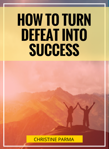 How to Turn Defeat into Success and Winning Mindset so You Can Quickly Move On and Do Better. Things aren't always going to go your way, but when they don't, doing the things I share in this post will help you bounce back faster and stronger. Get the 4 steps to take immediately to turn around a defeat and get on back on track for success. http://ChristineParma.com/blog/turn-defeat-into-success