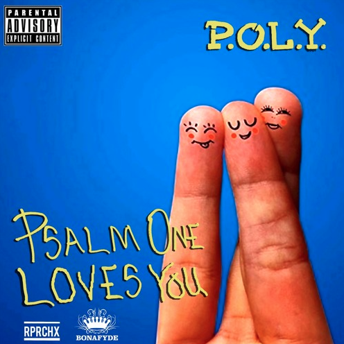 Psalm One • P.O.L.Y.