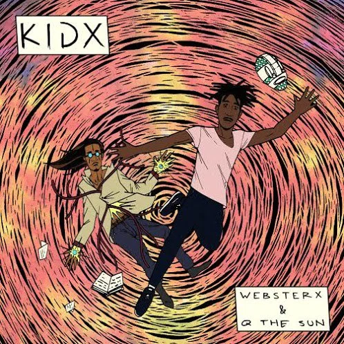 WebsterX & Q the Sun • KidX