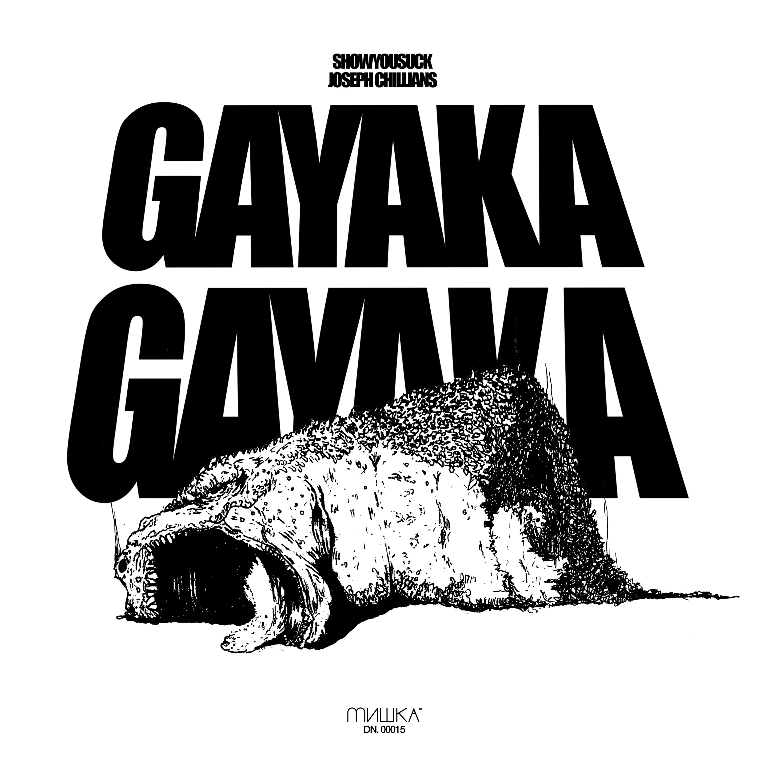ShowYouSuck & Joseph Chilliams • "Gayaka Gayaka"