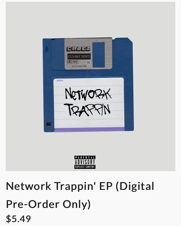 Calez • Network Trappin' EP