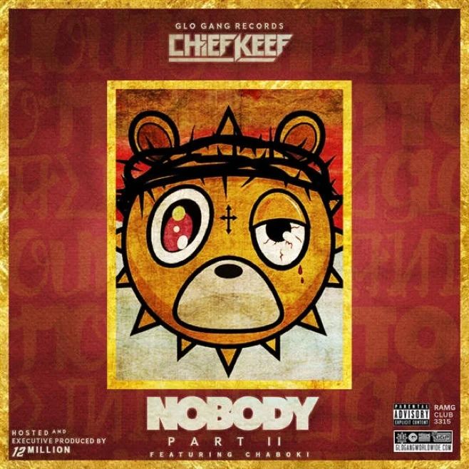 Chief Keef & 12 Million • Nobody 2
