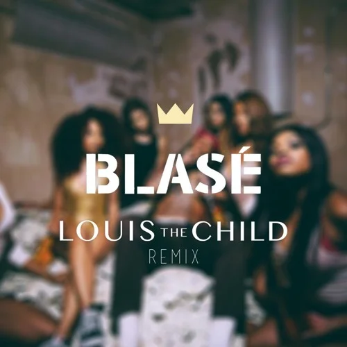 Ty Dolla Sign • Blasé (Louis The Child Remix)