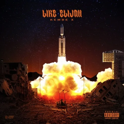 Kembe X • "Like Elijah"
