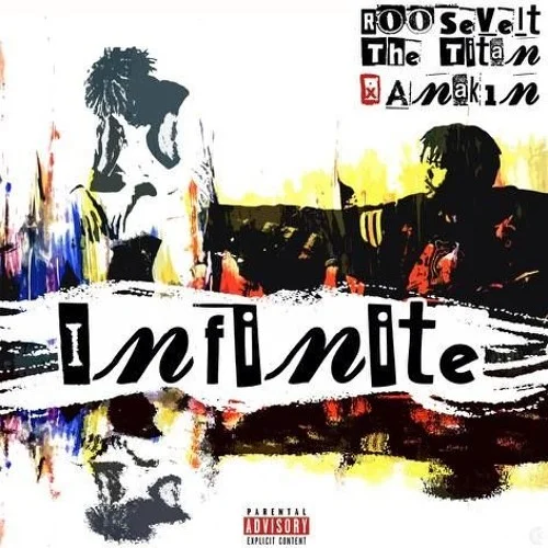 Roosevelt The Titan (Ft. Anak1n) • "Infinite"