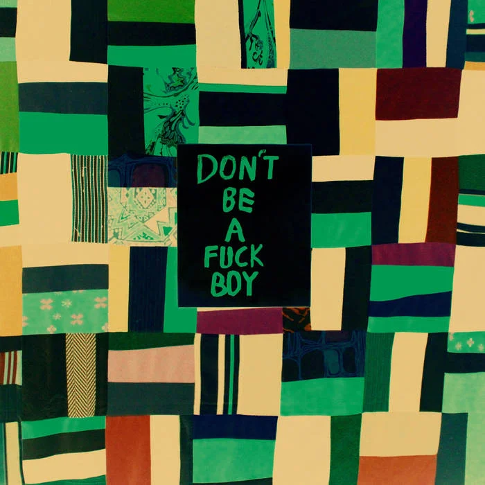 Netherfriends • 'Don't Be A Fuckboy'