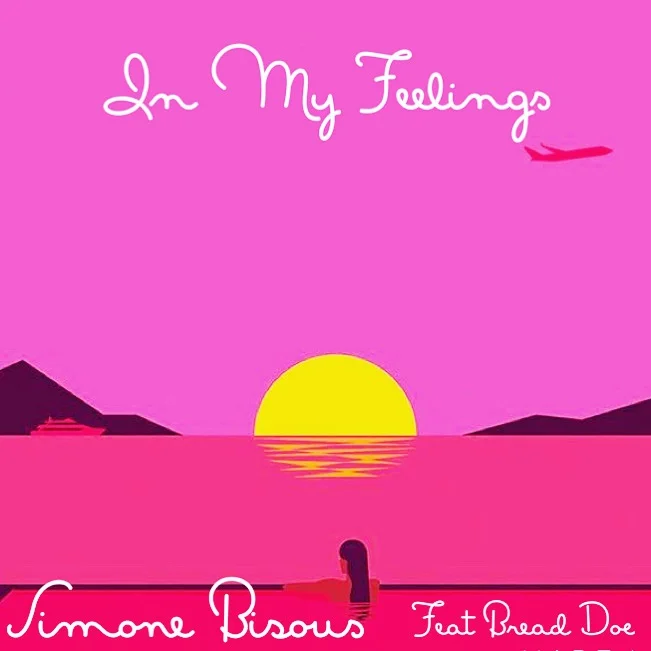Simone Bisous (Ft. Bread Doe) • "In My Feelings"