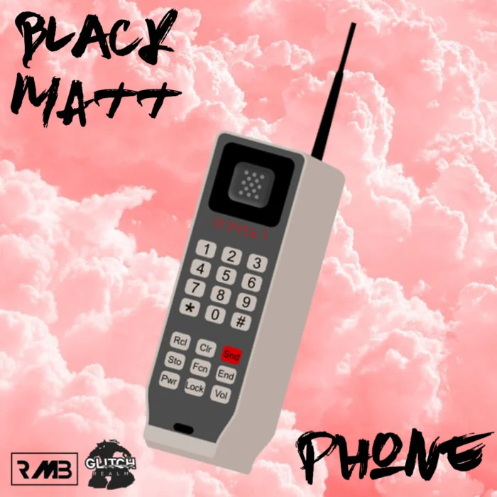 Black Matt • "Phone"