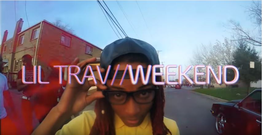 Lil Trav • "Weekend"