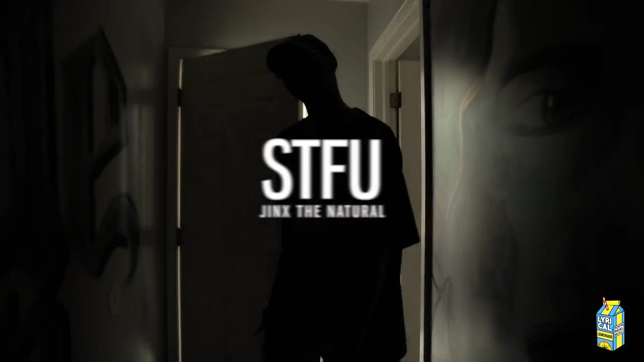 Jinx The Natural • "STFU"