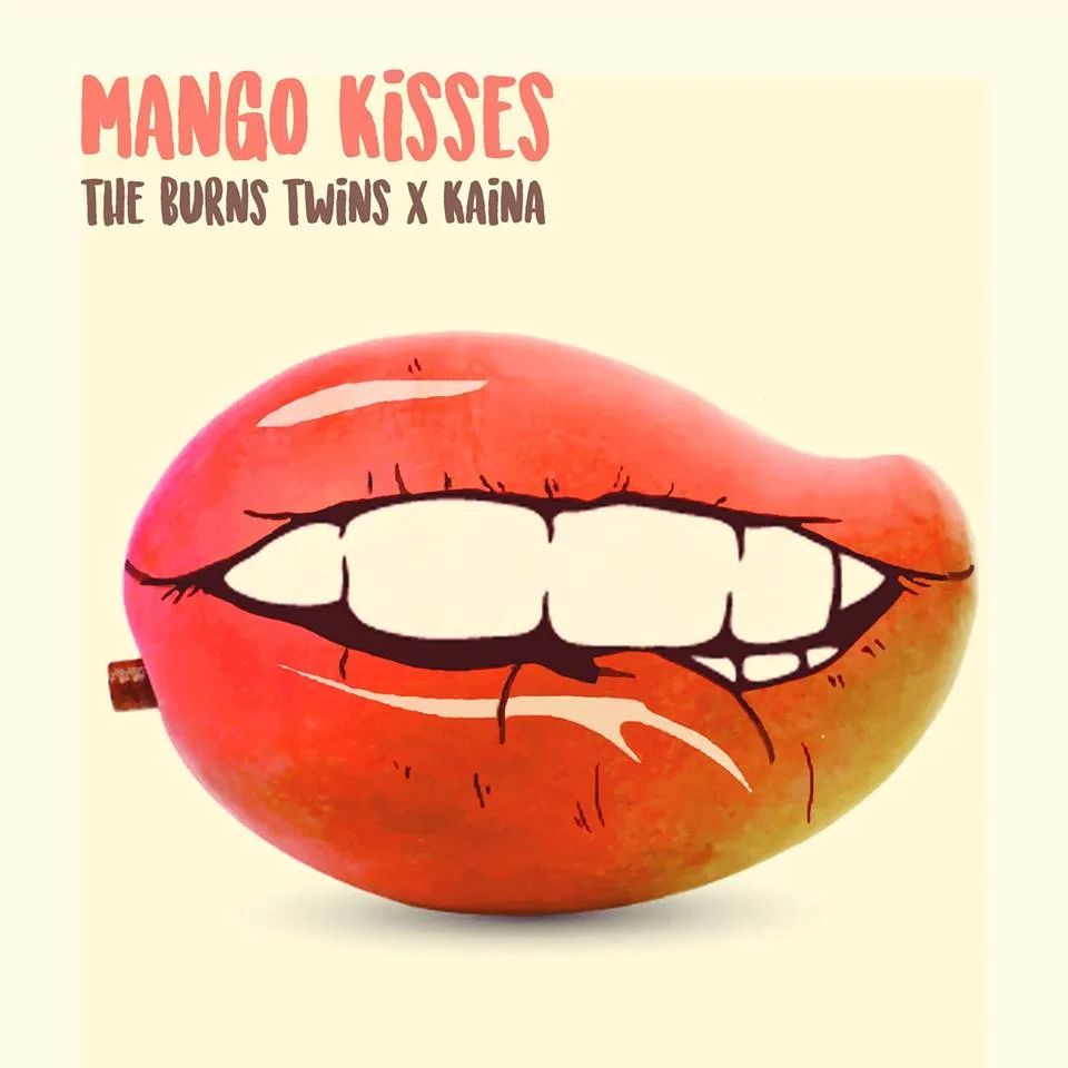 Premiere • Burns Twins & Kaina: "Mango Kisses"