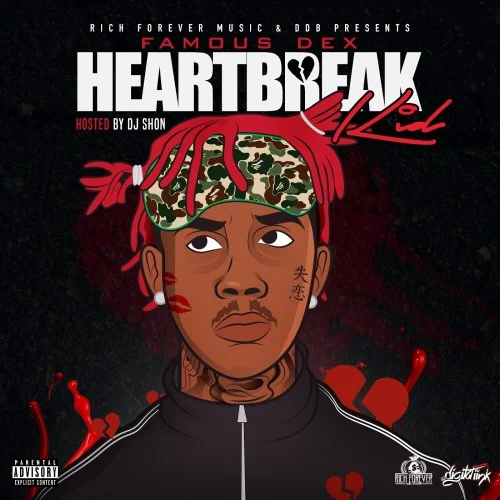 Famous Dex • Heartbreak Kid