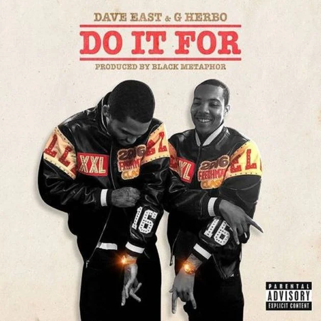 Dave East & G Herbo • "Do It For"