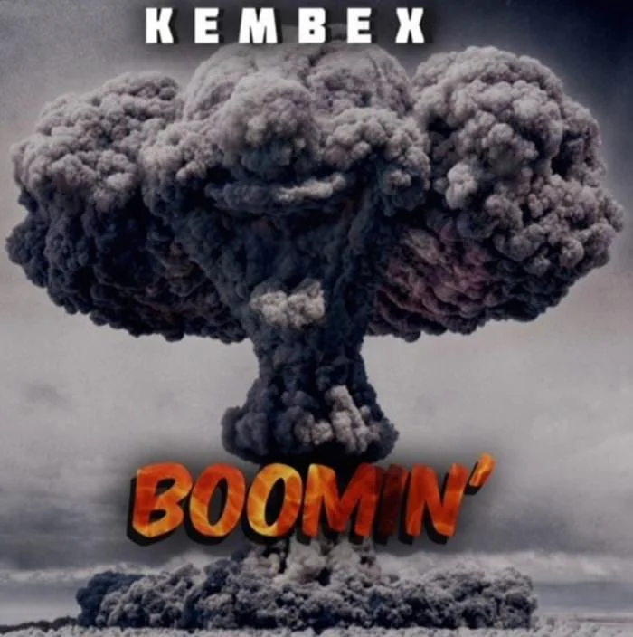 Kembe X • "Boomin"