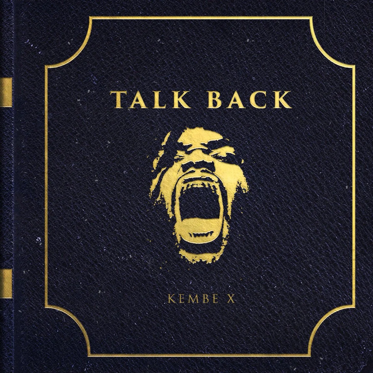 Kembe X • Talk Back