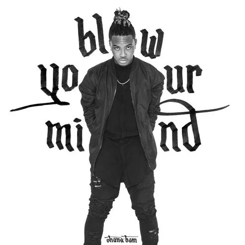 Ohana Bam • "Blow Your Mind"