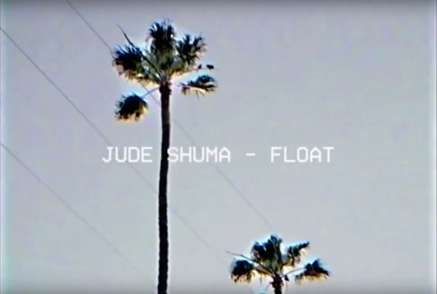 Jude Shuma • "Float"