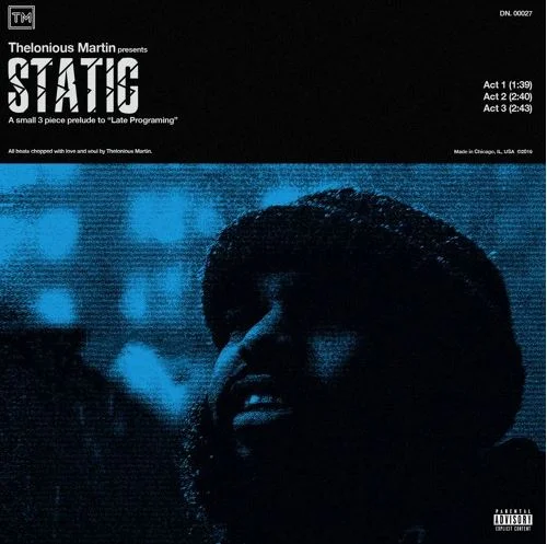 Thelonious Martin • 'Static'