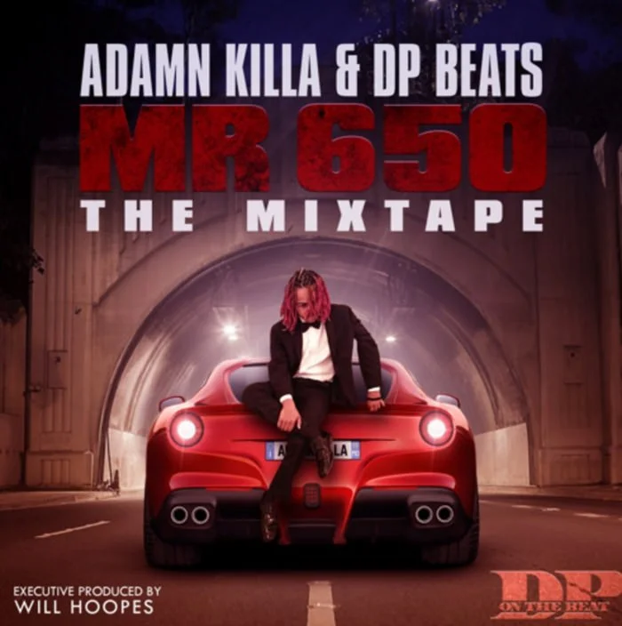 Adamn Killa • 'Mr. 650: The Mixtape'