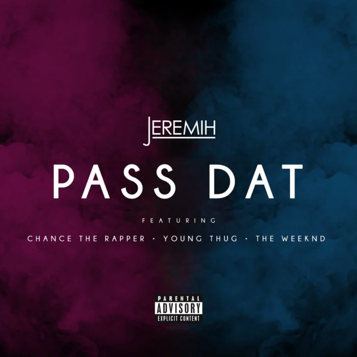 Jeremih (Ft. Chance The Rapper, Young Thug & The Weeknd) • "Pass Dat (Remix)"