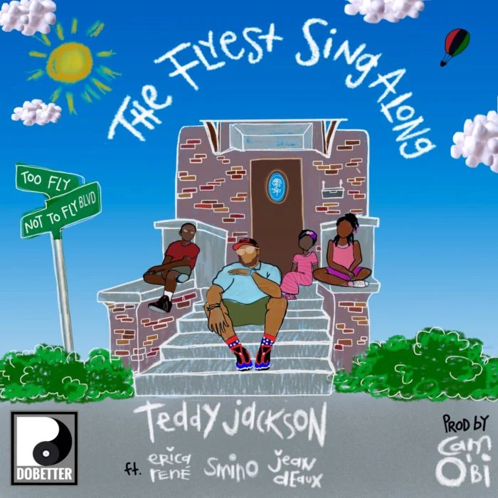 Teddy Jackson (Ft. Smino, Jean Deaux & Erica Rene) • "The Flyest Singalong"