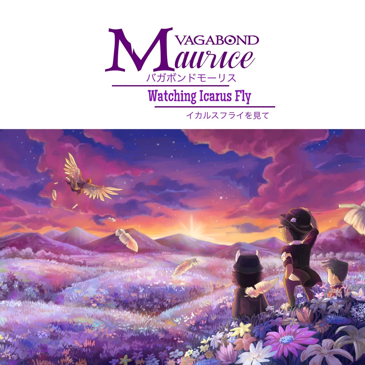 Vagabond Maurice • "Flowers for Icarus"