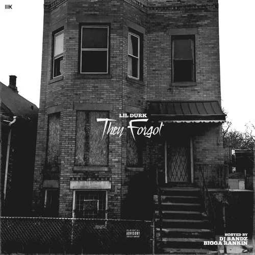 Lil Durk • They Forgot