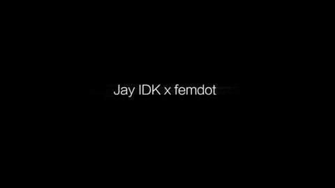 Closed Session Revisited • Jay IDK, Femdot & Boathouse Team Up for "She Blocked Me" (BTS)