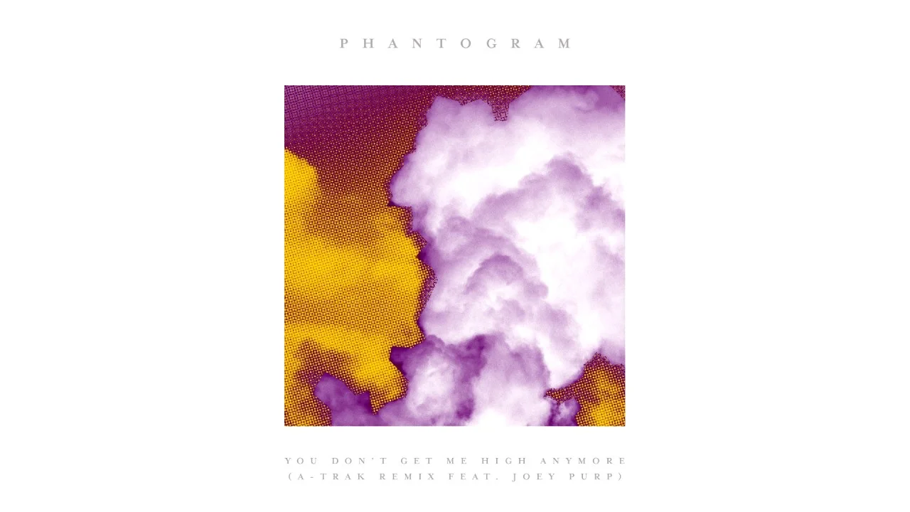 Phantogram (Ft. Joey Purp) • "You Don't Get Me High Anymore (A-Trak Remix)
