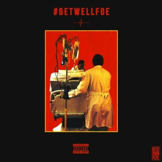 Lud Foe • #GetWellFoe