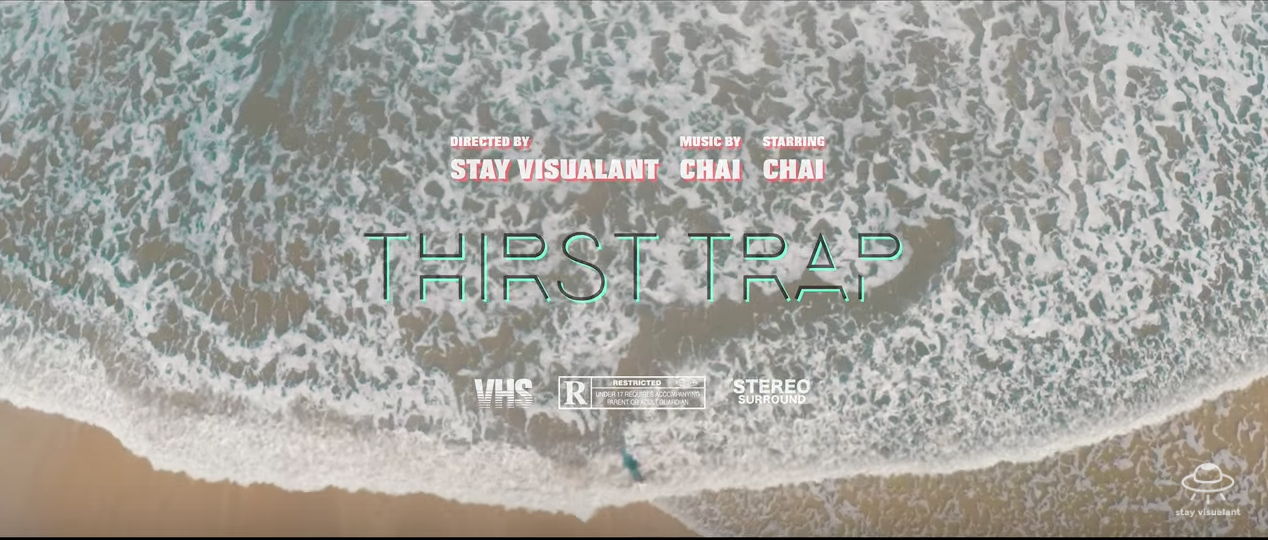 CHAI • "Thirst Trap"