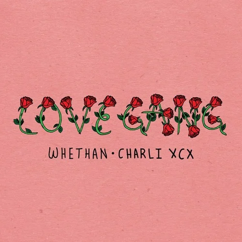 Whethan (Ft. Charli XCX) • "Love Gang"