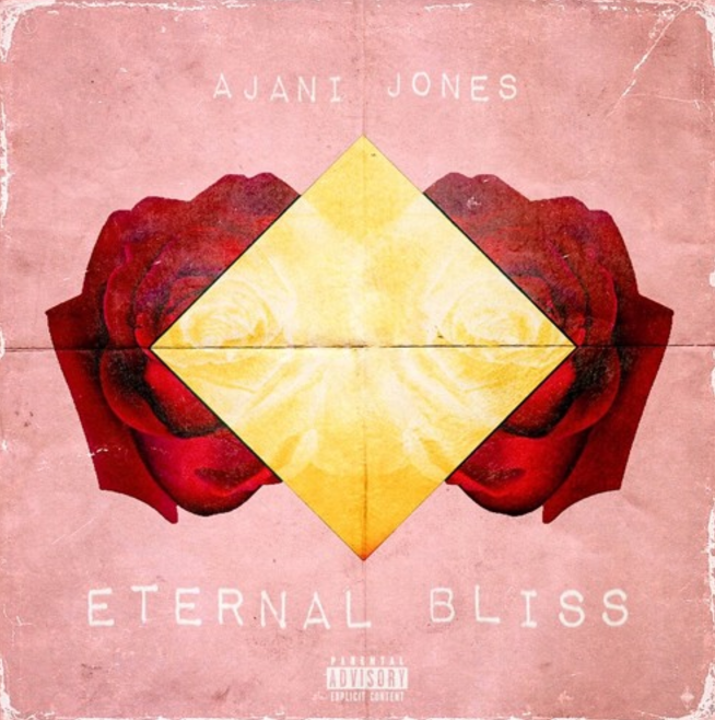 Ajani Jones • Eternal Bliss