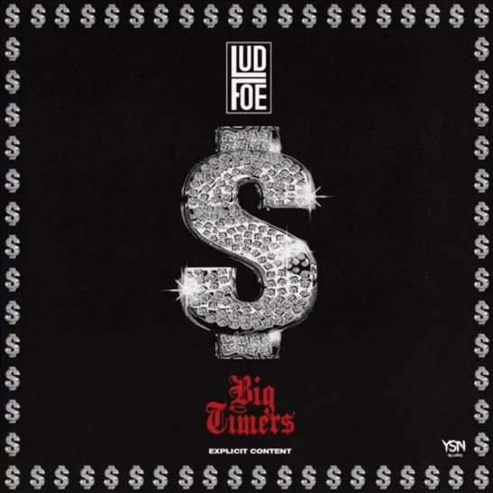 Lud Foe • "Big Tymers"