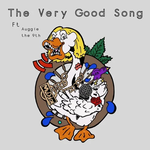 Mudda G00se (Ft. Auggie The 9th & Kaina) • "Very Good Song"
