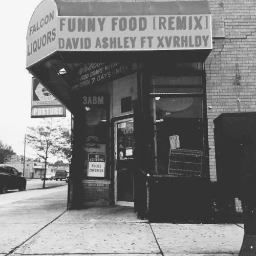 David Ashley (Ft. XVRHLDY) • "Funny Food (Remix)"