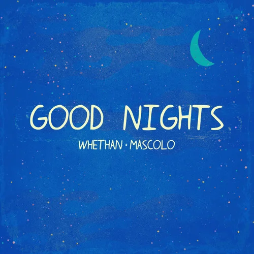 Whethan (Ft. Mascolo) • "Good Nights"