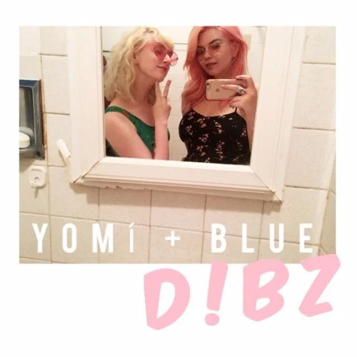 Yomi & Blue • "D!BZ"