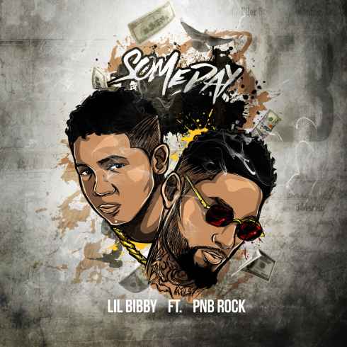 Lil Bibby (Ft. PnB Rock) • "Someday"