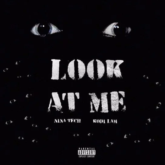 Nina Tech (Ft. KodiLam) • "Look At Me"