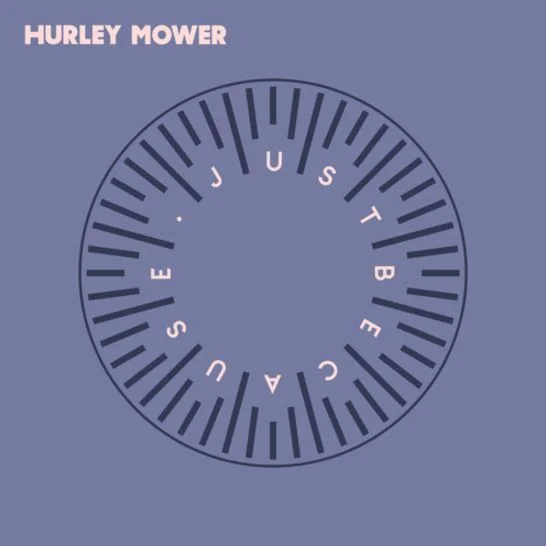 Hurley Mower • "[U] Who Knew?"