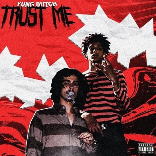 Yung Dutch • "Trust Me"