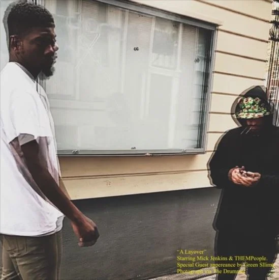 Mick Jenkins • "A Layover"